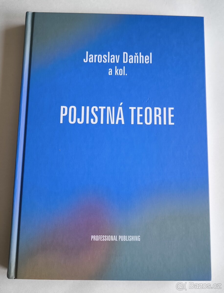 Pojistná Teorie – Jaroslav Daňhel - 2