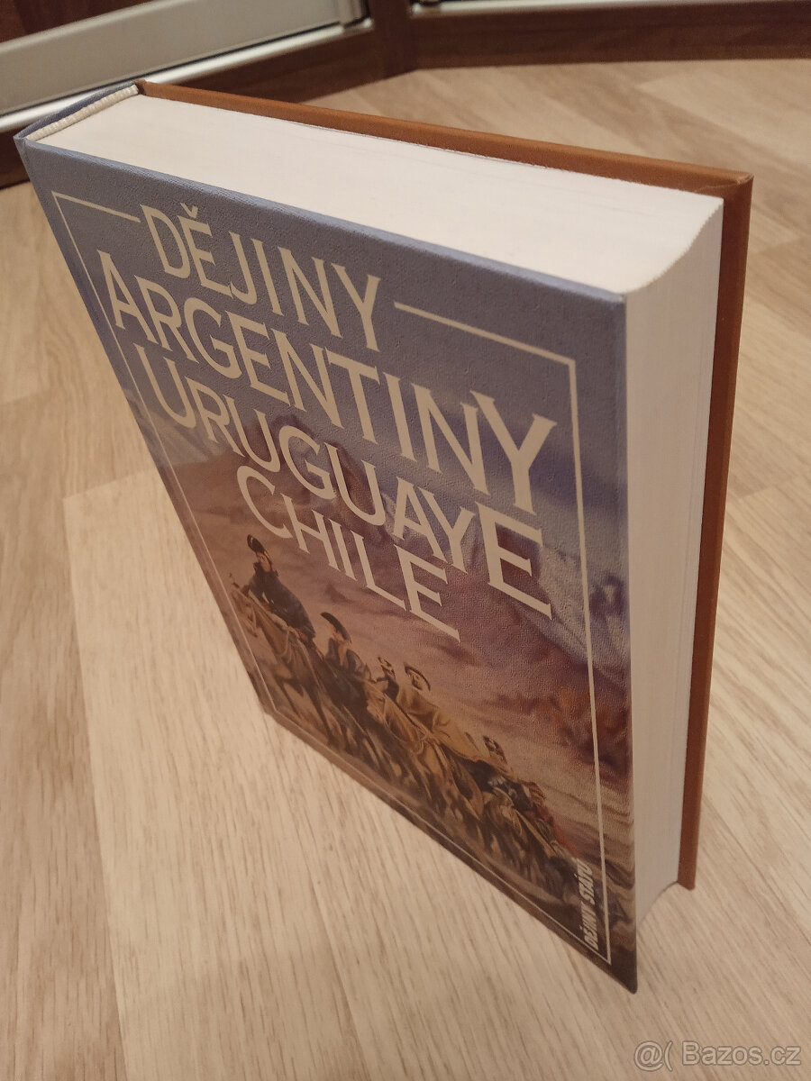 Dějiny Argentiny, Uruguaye, Chile (Dějiny států) - 2