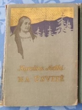NA ÚSVITĚ - KAROLÍNA SVĚTLÁ 1940 - 2