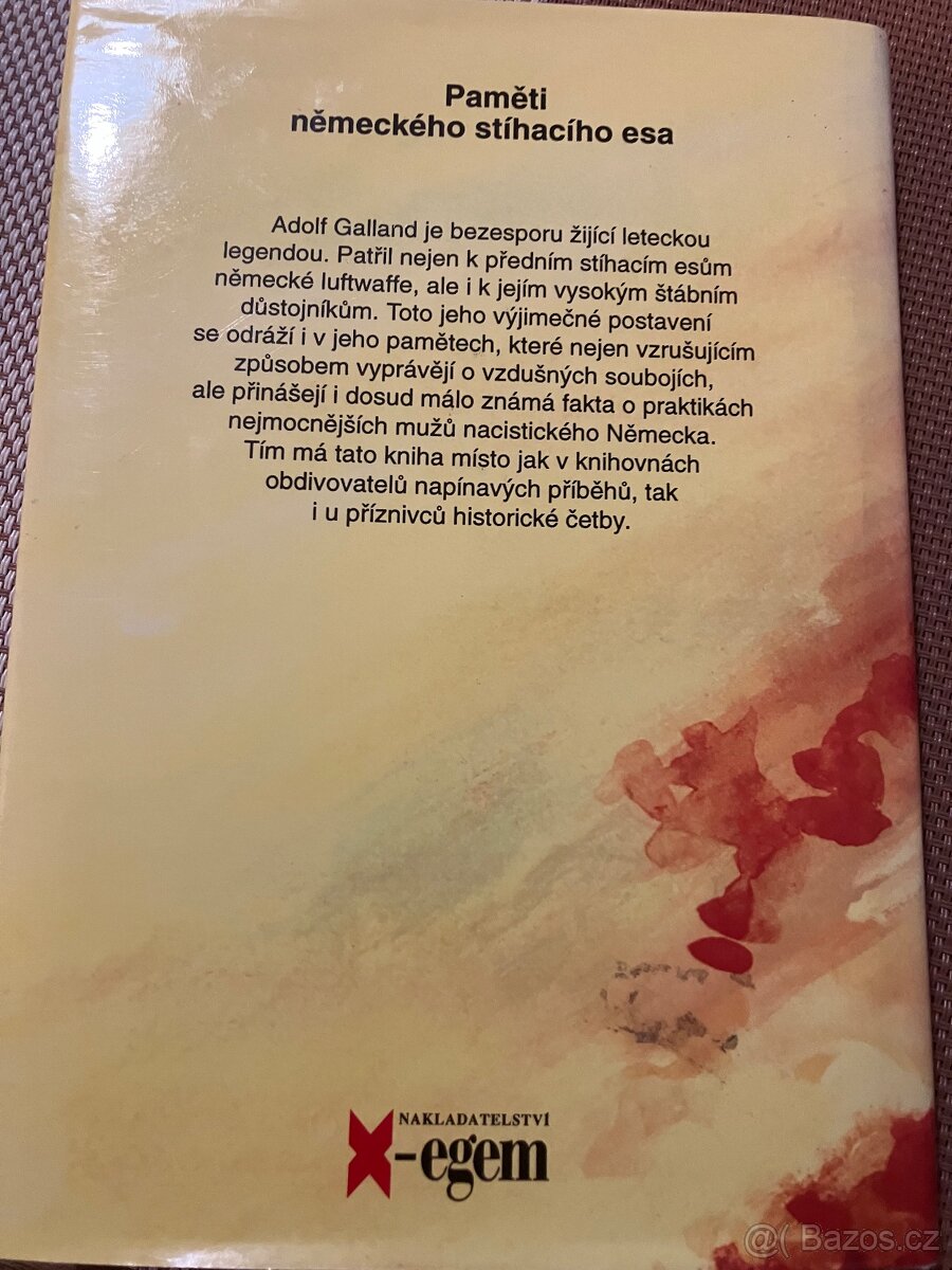Adolf Galland- První a poslední - 2