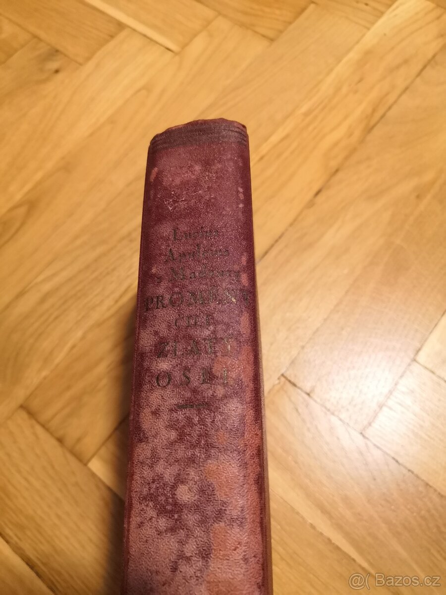 Lucius Apuleius z Madaury: PROMĚNY ČILI ZLATÝ OSEL - 2
