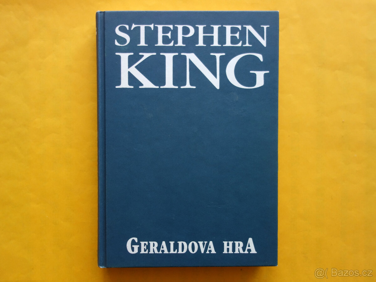 Stephen King - Geraldova hra / Beta-Dobrovský 2001 / TOP - 2