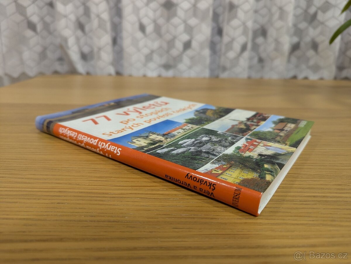 77 výletů po stopách starých pověstí českých - 2