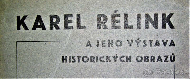 Karel Rélink a jeho výstava historických obrazů - 2