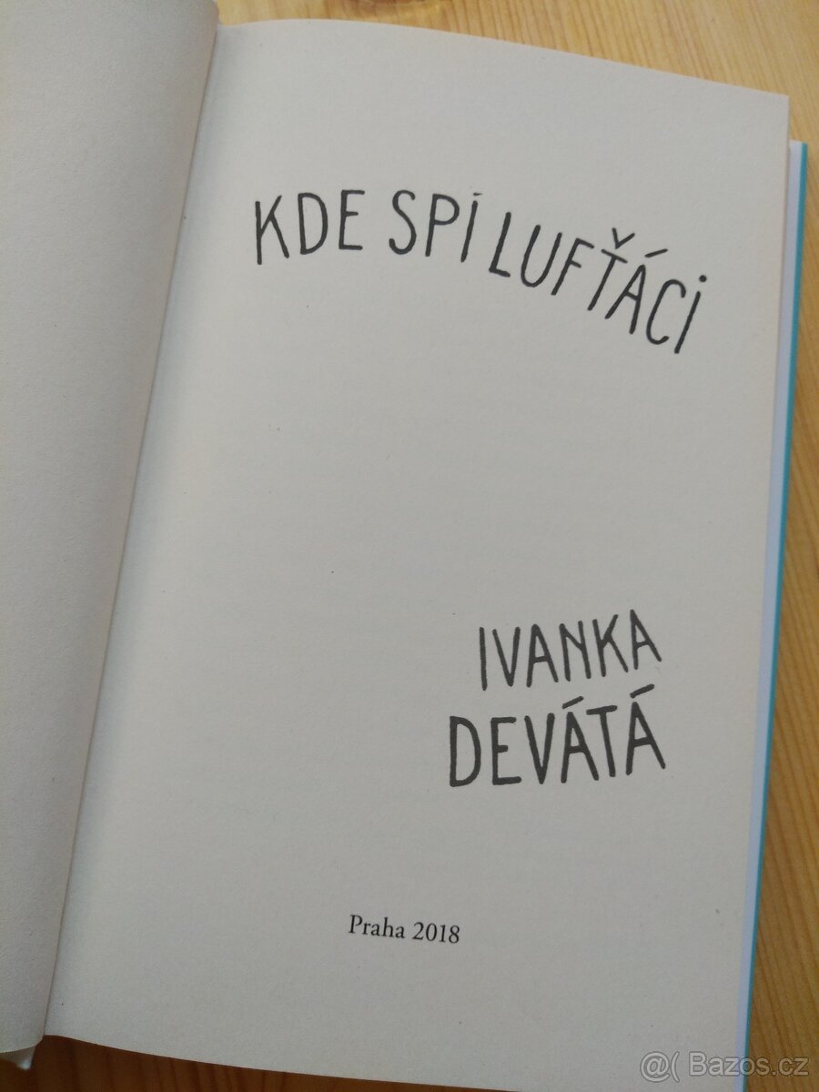 Kde spí lufťáci | Ivanka Devátá | 2018 - 2