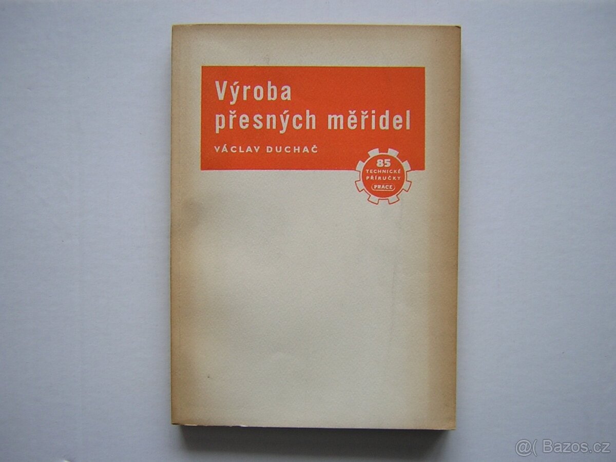 VÝROBA PŘESNÝCH MĚŘIDEL - Duchač ( měřidlo ) - 2