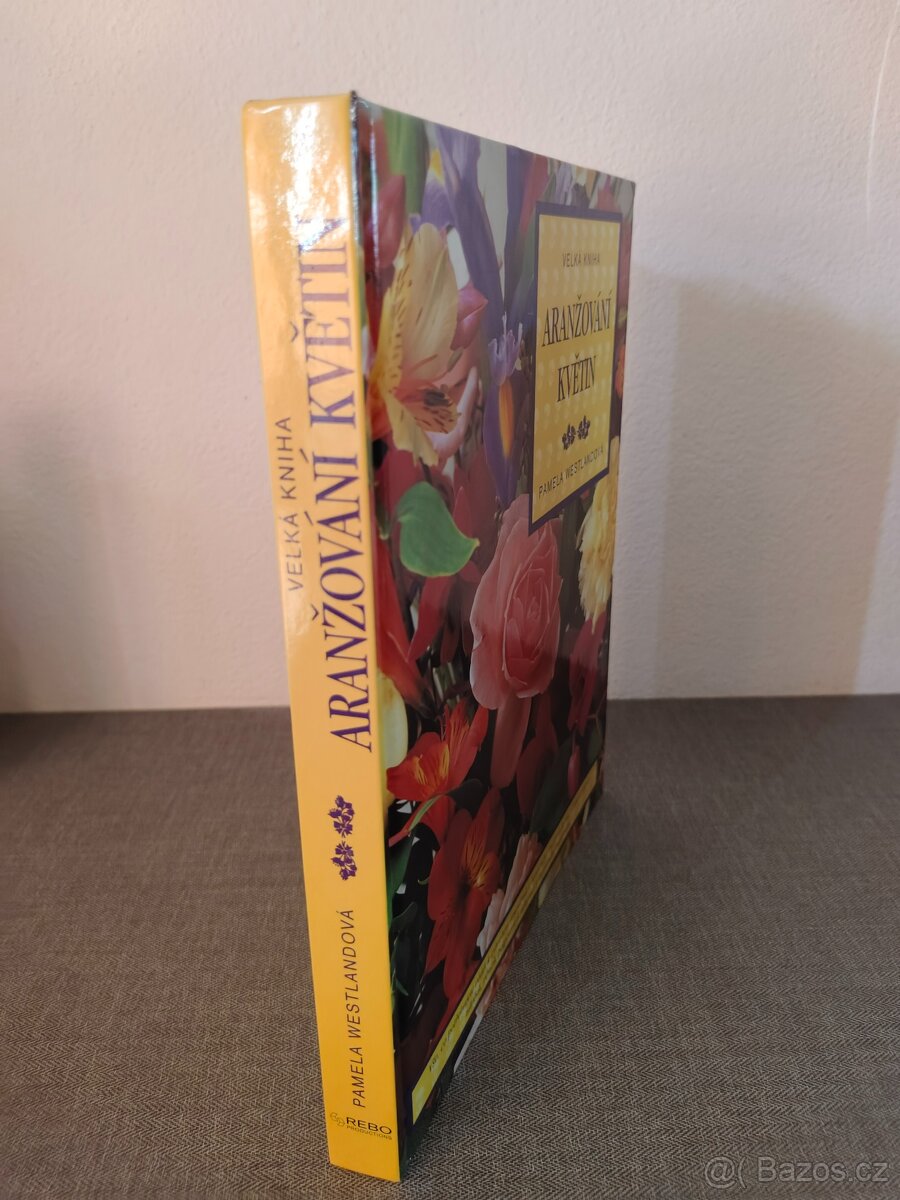 Kniha - Aranžování květin –JAKO NOVÁ - 2