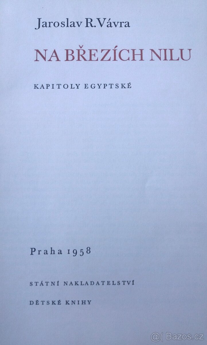 NA BŘEZÍCH NILU / Jaroslav R.Vávra vydáno 1958 - 2