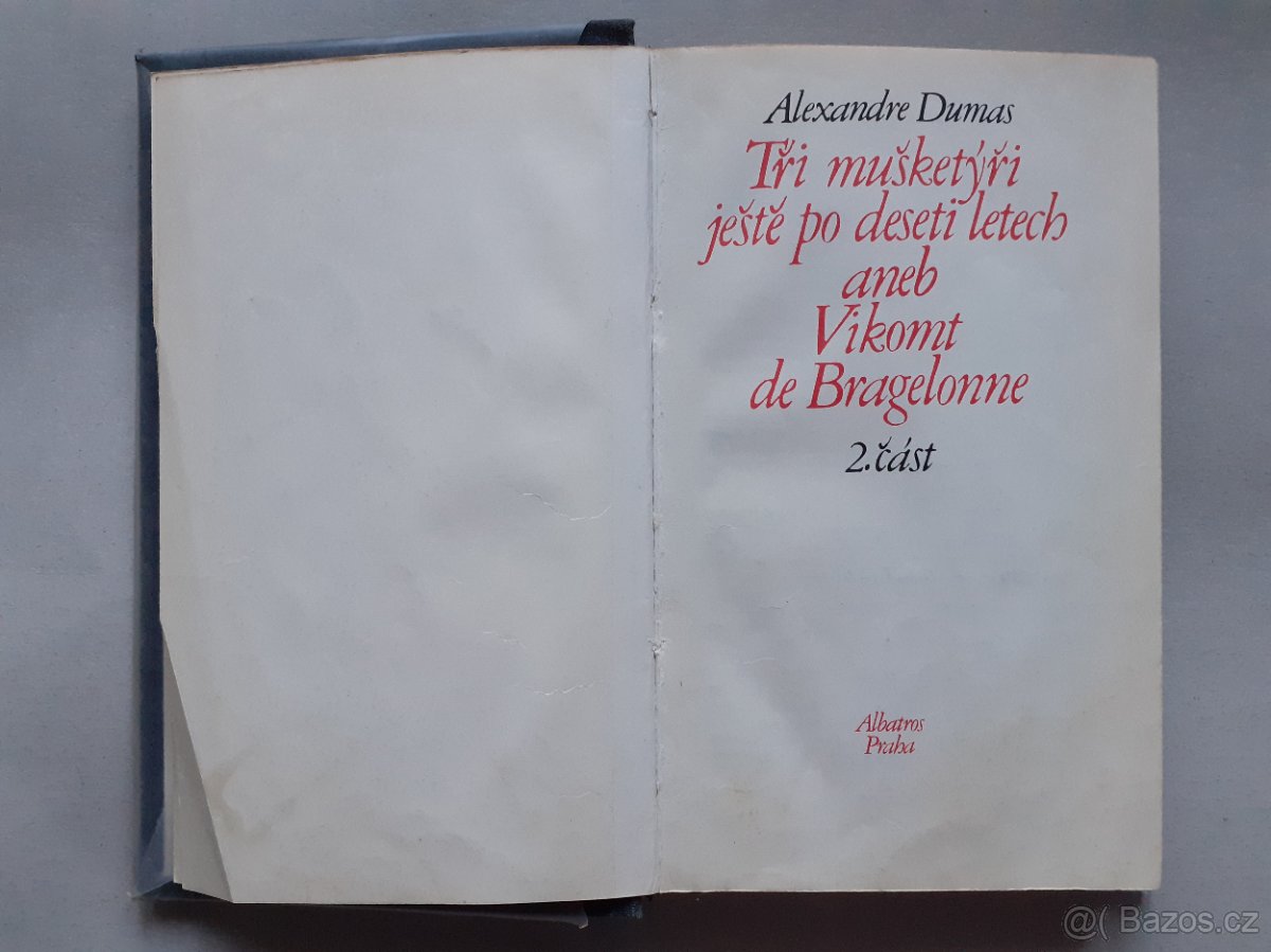 Alexandre Dumas - Tři mušketýři ještě po deseti letech - 2