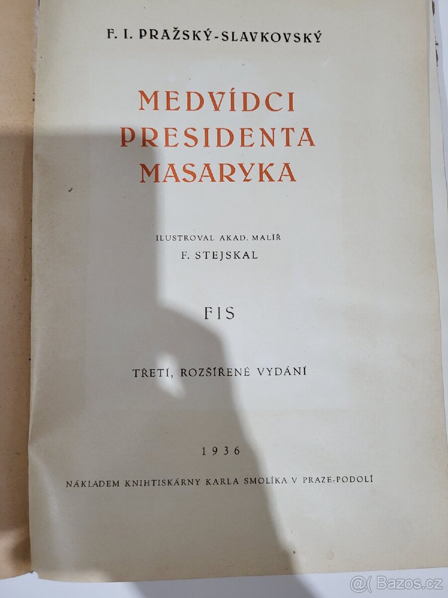MEDVÍDCI PRESIDENTA MASARYKA 1936 - 2