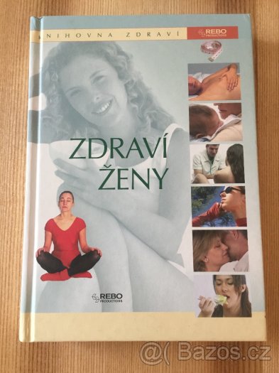 Čínská medicína, Kineziologie, Zdraví ženy, domácí lékárna - 2