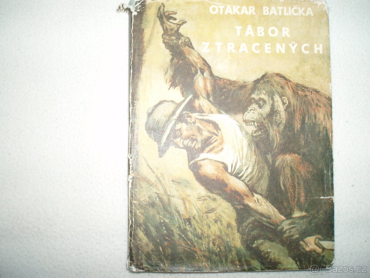 stará kniha Tábor ztracených O. Batlička-1.vydání 1970 - 2
