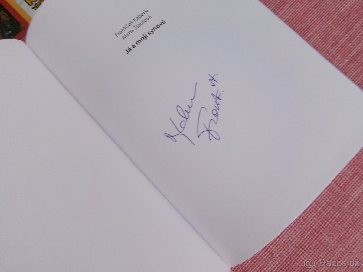 Já a moji synové, s podpisy - František Kaberle. - 2