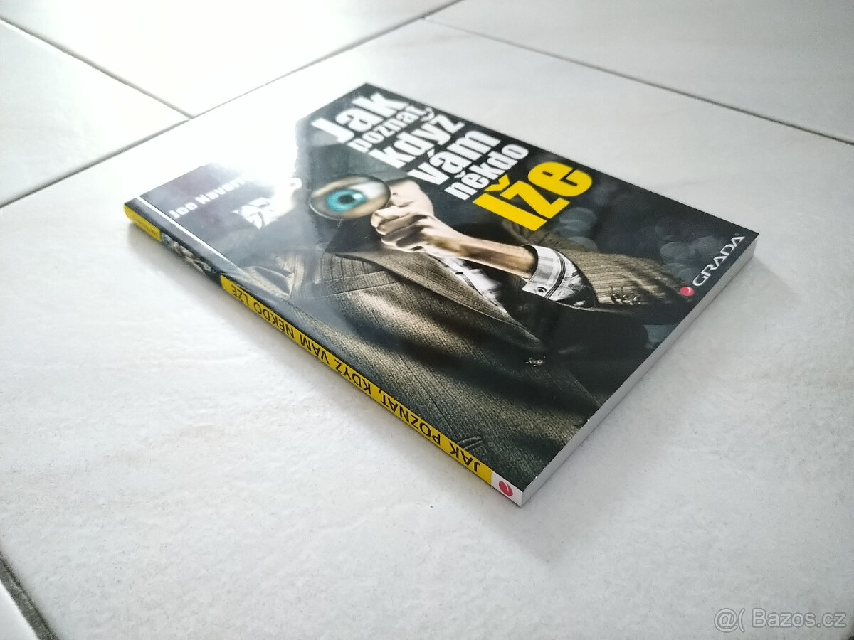 Jak poznat, když vám někdo lže - Joe Navarro (NOVÁ) - 2