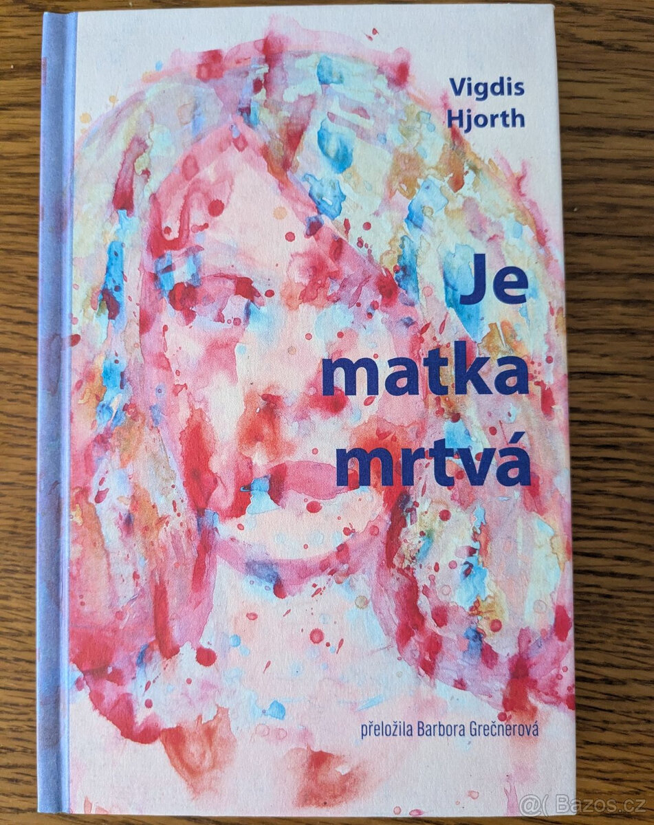 Je matka mrtvá - 2