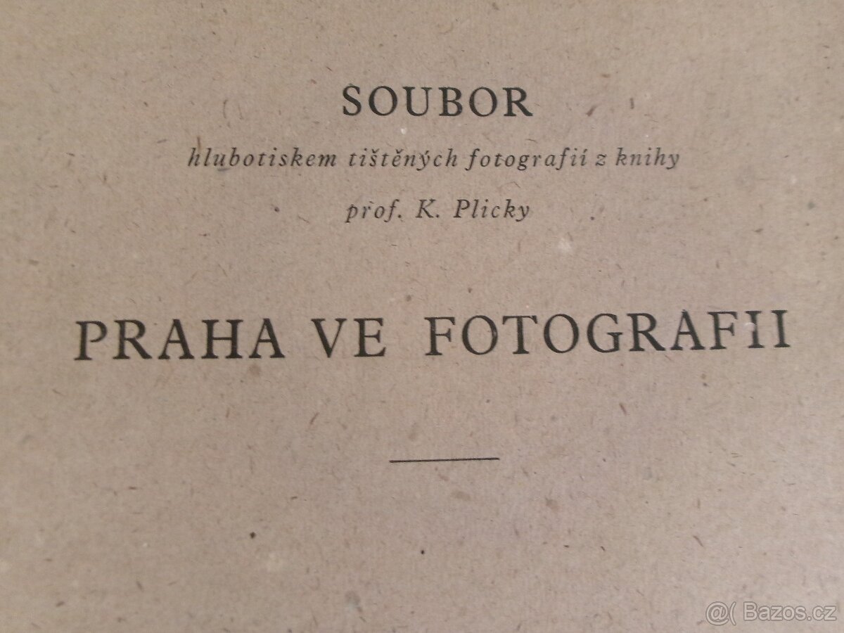 Praha ve fotografii - Karel Plicka + tabule... - 2