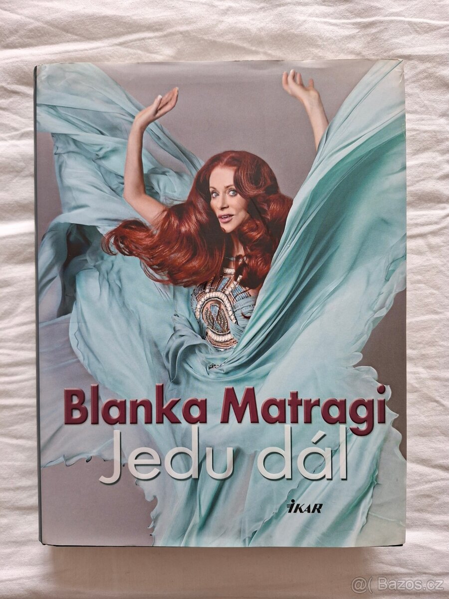 Blanka Matragi Jedu dál - 2