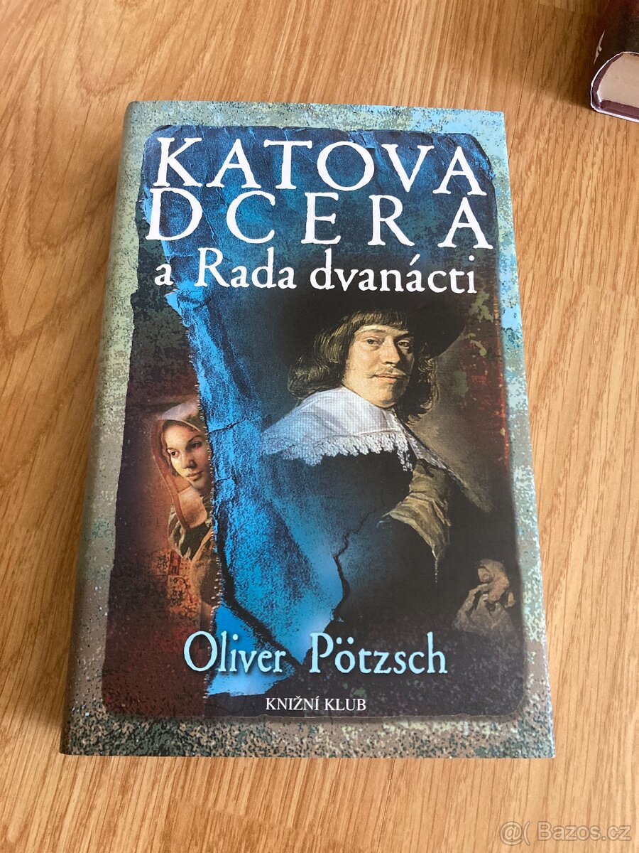 Oliver Pötzsch- Série Katova dcera - 2