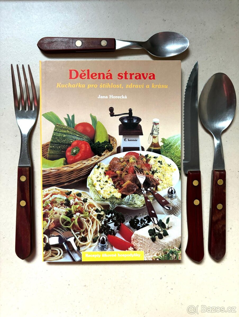 Dělená strava - kuchařka pro zdraví, štíhlost - 2
