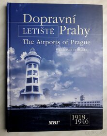Dopravní letiště Prahy. 1918-1946,1947-2000,2001-2005. - 2