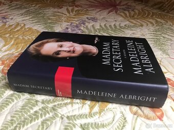 Madeleine Albright • Madam Secretary • A Memoir - 2