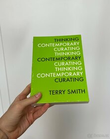 Terry Smith - Thinking Contemporary Curating - 2