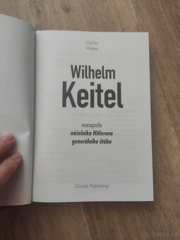 Wilhelm Keitel monografie náčelníka Hitlerova generálního... - 2