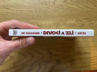 Divocí a zlí - Kříže (část čtvrtá) - Jiří Kulhánek - 2