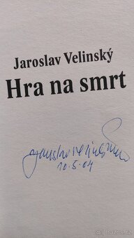 Hra na smrt-Jaroslav Velinský 2004 - 2