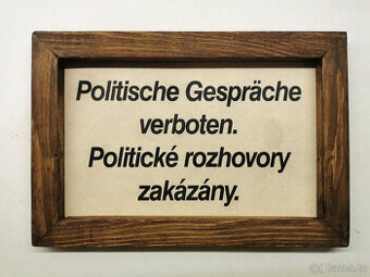 Cedulka v dřevěném rámečku - Politické rozhovory zakázány - 2