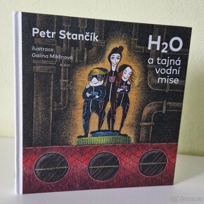 P. Stančík, H2O a tajná vodní mise - 2