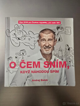 Andrej Babiš - O ČEM SNÍM, KDYŽ NÁHODOU SPÍM - 2