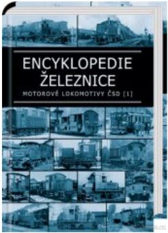 Encyklopedie železnice Motorové lokomotivy ČSD díl 1,2 - 2