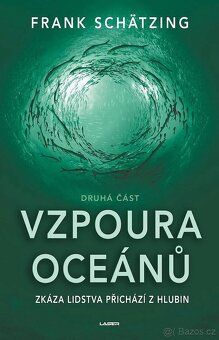 Vzpoura oceánů (1+2 část) - Frank Schätzing - 2