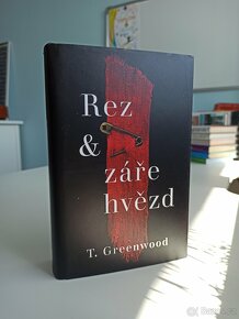 Rez a záře hvězd - T. Greenwood - 2