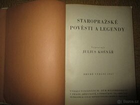 STAROPRAŽSKÉ POVĚSTI A LEGENDY druhé vydání 1947. J. Košnar. - 2