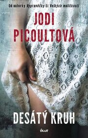 Jodi Picoultová - Desátý kruh, Velké  maličkosti - 2