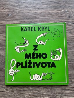 Karel Kryl - Z mého plíživota, Z (pod stolu) sebrané spisy - 2