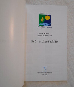 Miloš Mlčoch, Karel A. Kavička - Řeč i mlčení křížů - 2017 - 2