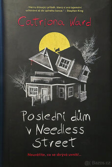 Catriona Ward - POSLEDNÍ DŮM V NEEDLESS STREET - 2