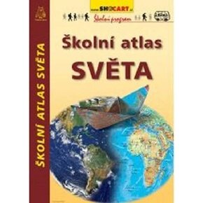 Školní atlas světa , přírodopis 7, zeměpis 7 - 2
