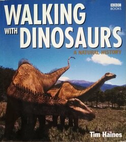 Tim Haines: Walking with the Dinosaurs: A Natural History - 2