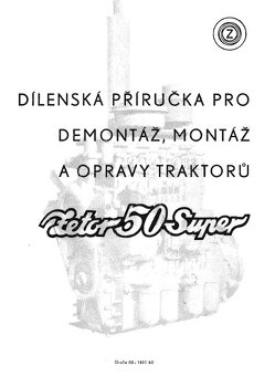 Zetor SUPER 50 dílenská příručka - 2