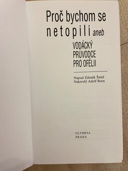 Proč bychom se netopili, Zdeněk Šmíd - 2