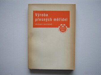 VÝROBA PŘESNÝCH MĚŘIDEL - Duchač   (  měřidlo  ) - 2