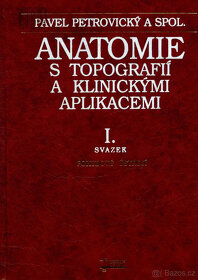 Anatomie s topografií a klin. aplikacemi 1-3 (Petrovický) - 2