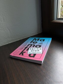 Matematika Sbírka úloh pro střední školy - 2