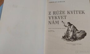 Z růže kvítek vykvet nám, J. Durych, 1992 - 2