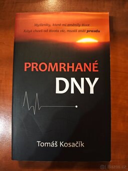 Kniha "Promrhané dny", Tomáš Kosačík , NOVÁ - 2