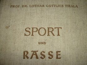 Prof.Dr. LOTHAR GOTTLIEB TIRALA SPORT a RASA 1936 - 2